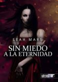 sin miedo a la eternidad-leah g. mars-9788494430213 sin miedo a la eternidad-leah g. mars-9788494430213
