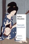 sobre shunkin-junichiro tanizaki-9788494468513 sobre shunkin-junichiro tanizaki-9788494468513
