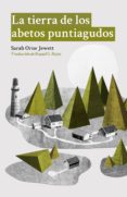 la tierra de los abetos puntiagudos (ebook)-sarah orne jewett-9788494517013 la tierra de los abetos puntiagudos (ebook)-sarah orne jewett-9788494517013