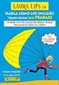 habla como los ingleses: frases hechas en el trabajo-9788494535413 habla como los ingleses: frases hechas en el trabajo-9788494535413