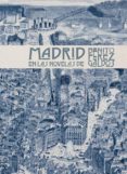madrid en las novelas de benito pérez galdós-benito perez galdos-9788494539213 madrid en las novelas de benito pérez galdós-benito perez galdos-9788494539213