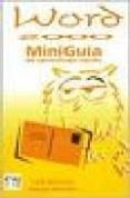 word 2000: miniguia de aprendizaje rapido-luis navarro-sergio arboles-9788495318213 word 2000: miniguia de aprendizaje rapido-luis navarro-sergio arboles-9788495318213