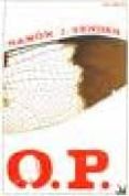 o.p. (orden publico)-ramon j. sender-9788496044913 o.p. (orden publico)-ramon j. sender-9788496044913