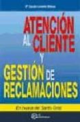 atencion al cliente y gestion de reclamaciones-maria claudia londoño mateus-9788496169913 atencion al cliente y gestion de reclamaciones-maria claudia londoño mateus-9788496169913