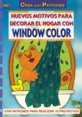 nuevos motivos para decorar el hogar con window color con patrone s para realizar 19 proyectos-carola sturm-9788496365513 nuevos motivos para decorar el hogar con window color con patrone s para realizar 19 proyectos-carola sturm-9788496365513