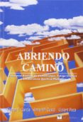 abriendo camino. principios basicos de fibromialgia, fatiga croni ca e intoleracia quimica multiple-ferran j. garcia-9788496516113 abriendo camino. principios basicos de fibromialgia, fatiga croni ca e intoleracia quimica multiple-ferran j. garcia-9788496516113