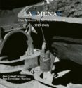 las menas. una mirada al mundo minero (1915-1968). fondo fotograf ico emilio herrero-juan torreblanca martinez-9788496651913 las menas. una mirada al mundo minero (1915-1968). fondo fotograf ico emilio herrero-juan torreblanca martinez-9788496651913