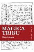 magica tribu-claribel alegria-9788496756113 magica tribu-claribel alegria-9788496756113