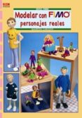 modelar con fimo personajes reales-maureen carlson-9788496777613 modelar con fimo personajes reales-maureen carlson-9788496777613