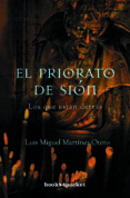 el priorato de sion. los que estan detras-luis miguel martinez otero-9788496829213 el priorato de sion. los que estan detras-luis miguel martinez otero-9788496829213