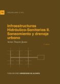 infraestructuras hidraulico-sanitarias ii (2ª ed.): saneamiento y drenaje urbano-jaume arturo trapote-9788497172813 infraestructuras hidraulico-sanitarias ii (2ª ed.): saneamiento y drenaje urbano-jaume arturo trapote-9788497172813