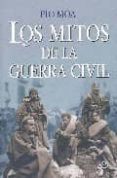 los mitos de la guerra civil-pio moa-9788497345613 los mitos de la guerra civil-pio moa-9788497345613