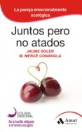 juntos pero no atados-jaume soler-9788497352413 juntos pero no atados-jaume soler-9788497352413