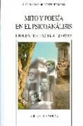 mito y poesia en el psicoanalisis: una experiencia a lo real-luis-salvador lopez herrero-9788497428613 mito y poesia en el psicoanalisis: una experiencia a lo real-luis-salvador lopez herrero-9788497428613
