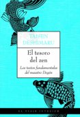 el tesoro del zen: los textos fundamentales del maestro dogen-9788497545013 el tesoro del zen: los textos fundamentales del maestro dogen-9788497545013