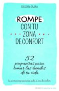 rompe con tu zona de confort (ebook)-gregory cajina-9788497546713 rompe con tu zona de confort (ebook)-gregory cajina-9788497546713