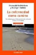 la enfermedad como camino-thorwald dethlefsen-dahlke rudiger-9788497593113 la enfermedad como camino-thorwald dethlefsen-dahlke rudiger-9788497593113