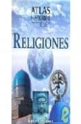 atlas historico de las religiones-karen farrington-9788497646413 atlas historico de las religiones-karen farrington-9788497646413