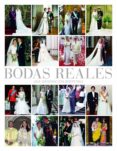 bodas reales: historia y glamour en las casas reales europeas-9788497858113 bodas reales: historia y glamour en las casas reales europeas-9788497858113