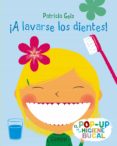 ¡a lavarse los dientes!-patricia geis-9788498255713 ¡a lavarse los dientes!-patricia geis-9788498255713