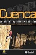 cuenca. escalada deportiva. 622 vias-juan b. olarte-jose manuel velazquez-gaztelu-9788498290813 cuenca. escalada deportiva. 622 vias-juan b. olarte-jose manuel velazquez-gaztelu-9788498290813