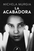 la acabadora-michela murgia-9788498385113 la acabadora-michela murgia-9788498385113