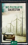 galveston-nic pizzolatto-9788498387513 galveston-nic pizzolatto-9788498387513