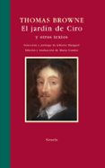 el jardin de ciro y otros textos-thomas browne-9788498413113 el jardin de ciro y otros textos-thomas browne-9788498413113