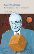 gramaticas de la creacion-george steiner-9788498416213 gramaticas de la creacion-george steiner-9788498416213