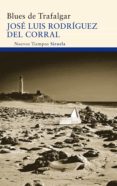 blues de trafalgar (ebook)-jose luis rodriguez del corral-9788498417913 blues de trafalgar (ebook)-jose luis rodriguez del corral-9788498417913