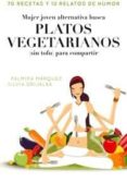 mujer alternativa joven busca platos vegetarianos para compartir-palmira marquez-9788498678413 mujer alternativa joven busca platos vegetarianos para compartir-palmira marquez-9788498678413