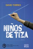 niños de tiza-david torres ruiz-9788498773613 niños de tiza-david torres ruiz-9788498773613