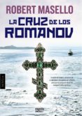 la cruz de los romanov-robert masello-9788498779813 la cruz de los romanov-robert masello-9788498779813
