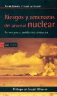 riesgos y amenazas del arsenal nuclear-xavier bohigas-9788498886313 riesgos y amenazas del arsenal nuclear-xavier bohigas-9788498886313