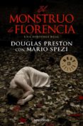 el monstruo de florencia-douglas preston-mario spezi-9788499087313 el monstruo de florencia-douglas preston-mario spezi-9788499087313