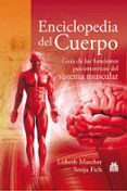 enciclopedia del cuerpo: guia de las funciones psicomotrices del sistema muscular-lisbeth marcher-9788499101613 enciclopedia del cuerpo: guia de las funciones psicomotrices del sistema muscular-lisbeth marcher-9788499101613