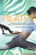 manual de pilates: ejercicios de colchoneta y aparatos de prevencion y rehabilitacion (cartone + color)-verena geweniger-alexander bohlander-9788499105413 manual de pilates: ejercicios de colchoneta y aparatos de prevencion y rehabilitacion (cartone + color)-verena geweniger-alexander bohlander-9788499105413