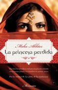 la princesa perdida (ebook)-maha akhtar-9788499182513 la princesa perdida (ebook)-maha akhtar-9788499182513