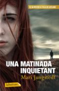 una matinada inquietant-mari jungstedt-9788499305813 una matinada inquietant-mari jungstedt-9788499305813