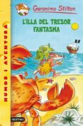 l illa del tresor fantasma-geronimo stilton-9788499323213 l illa del tresor fantasma-geronimo stilton-9788499323213