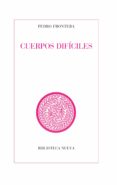 cuerpos dificiles-pedro frontera-9788499405513 cuerpos dificiles-pedro frontera-9788499405513