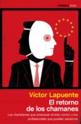el retorno de los chamanes (ebook)-victor lapuente-9788499424613 el retorno de los chamanes (ebook)-victor lapuente-9788499424613