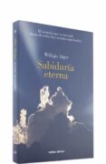 sabiduria eterna-willigis jager-9788499451213 sabiduria eterna-willigis jager-9788499451213