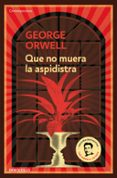 que no muera la aspidistra-george orwell-9788499890913 que no muera la aspidistra-george orwell-9788499890913