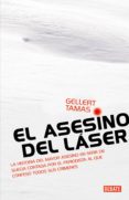 el asesino del láser (ebook)-gellert tamas-9788499920313 el asesino del láser (ebook)-gellert tamas-9788499920313