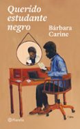 Libro electrónico gratuito en línea para descargar QUERIDO ESTUDANTE NEGRO  (edición en portugués) (Literatura española) de BARBARA CARINE 9788542225013