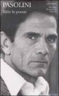 tutte le poesie-pier paolo pasolini-9788804510413 tutte le poesie-pier paolo pasolini-9788804510413