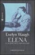 elena: la madre dell imperatore-evelyn waugh-9788845265013 elena: la madre dell imperatore-evelyn waugh-9788845265013