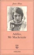 addio, mr mackenzie-jean rhys-9788845916113 addio, mr mackenzie-jean rhys-9788845916113