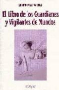 el libro de los guardianes y vigilantes de mundos-sixto paz wells-9789507395413 el libro de los guardianes y vigilantes de mundos-sixto paz wells-9789507395413